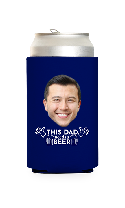 Custom This Dad Needs a Beer Can Cooler