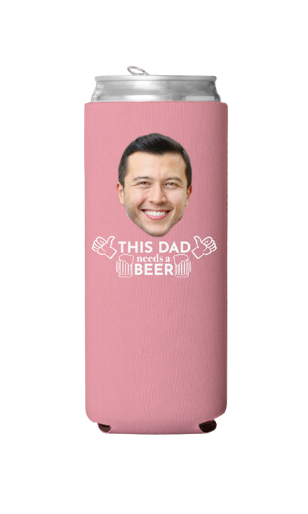Custom This Dad Needs a Beer Can Cooler