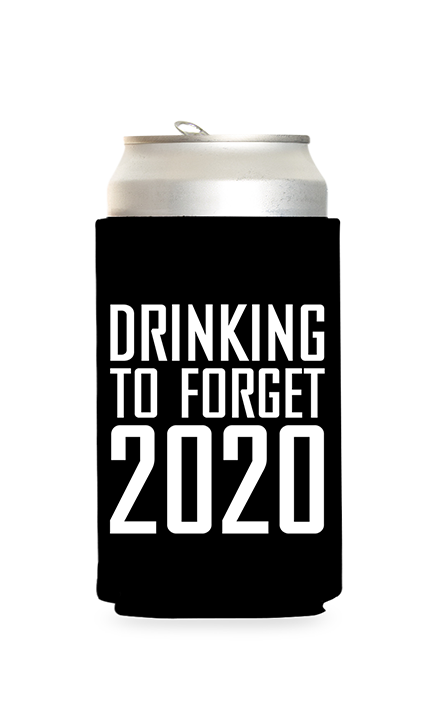 Forget 2020 Predesigned Can Cooler