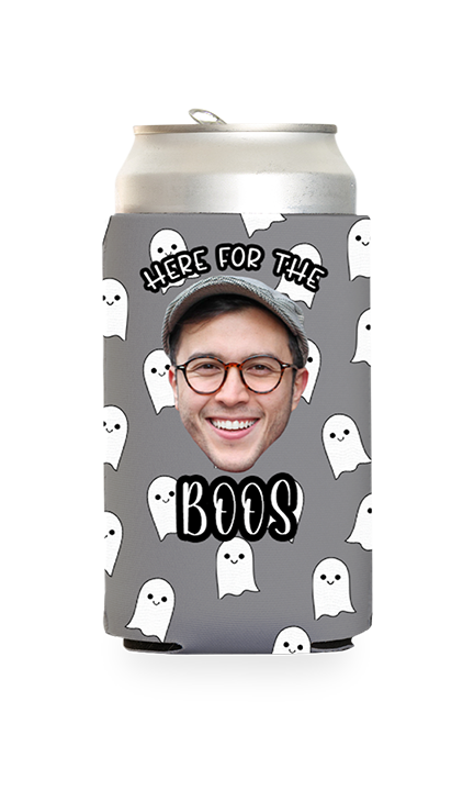 Custom Here for the Boos Can Cooler