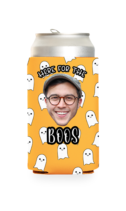 Custom Here for the Boos Can Cooler