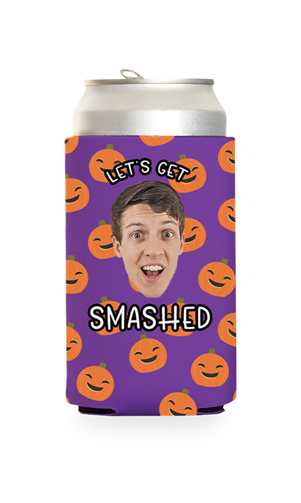 Custom Let's Get Smashed Can Cooler