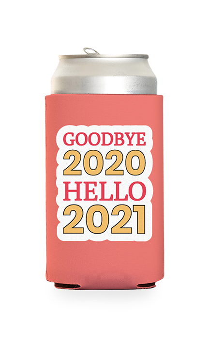 Goodbye 2020 Predesigned Can Cooler