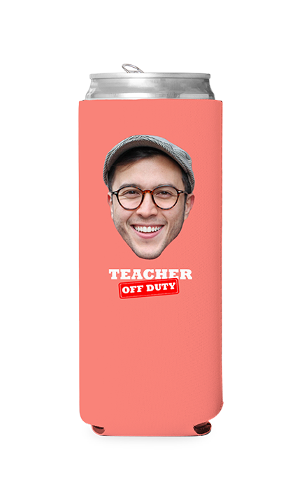 Custom Teacher Off Duty Can Cooler