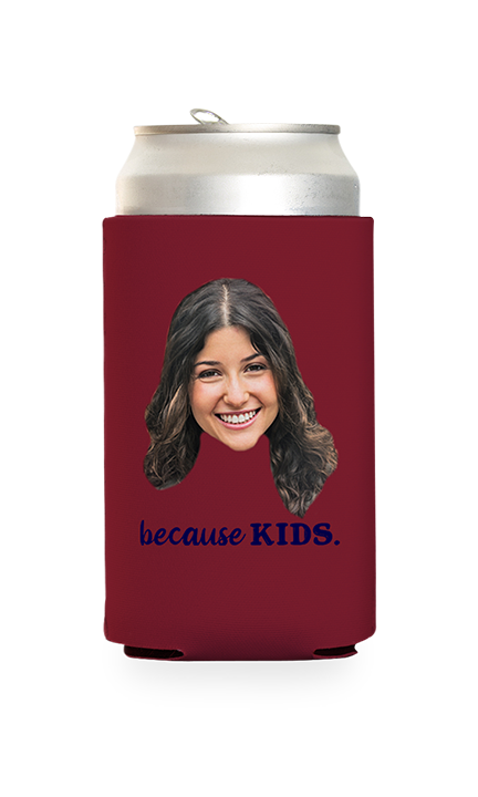 Custom Because Kids Can Cooler