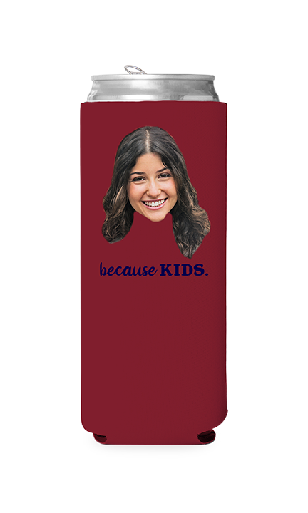 Custom Because Kids Can Cooler