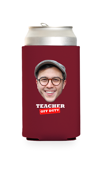 Custom Teacher Off Duty Can Cooler