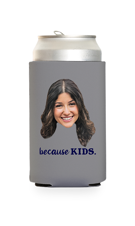 Custom Because Kids Can Cooler