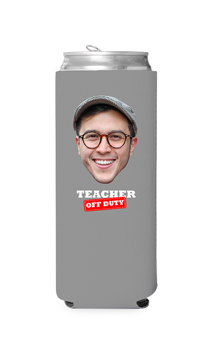 Custom Teacher Off Duty Can Cooler