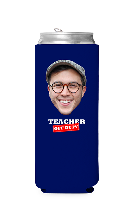 Custom Teacher Off Duty Can Cooler