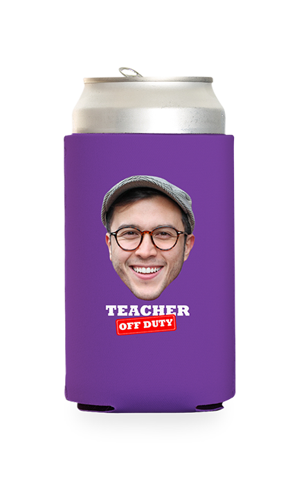Custom Teacher Off Duty Can Cooler