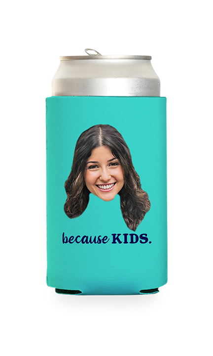 Custom Because Kids Can Cooler